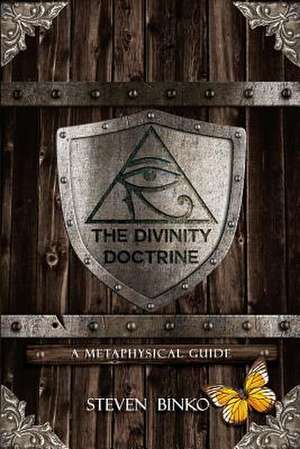 The Divinity Doctrine de Steven Binko