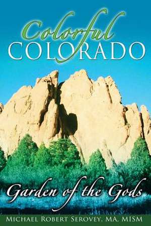 Colorful Colorado de MR Michael R. Serovey