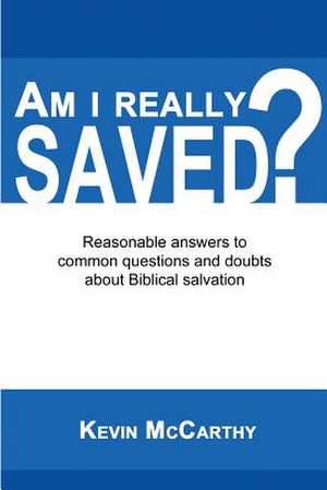 Am I Really Saved? de Kevin McCarthy