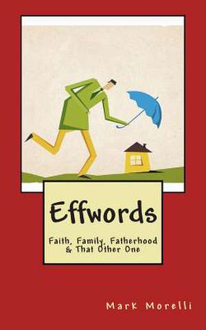 Effwords de Mark Morelli