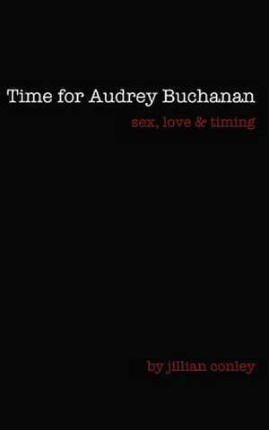 Time for Audrey Buchanan de Jillian Conley