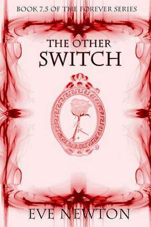 The Other Switch de Eve Newton