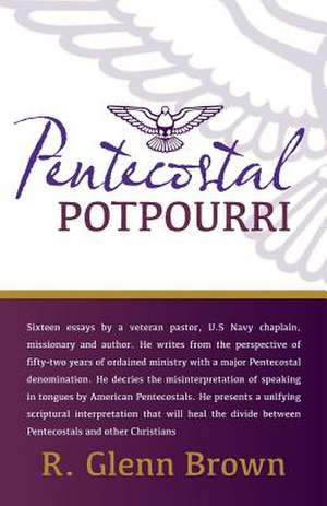 Pentecostal Potpourri de R. Glenn Brown