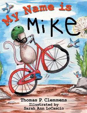 My Name Is Mike