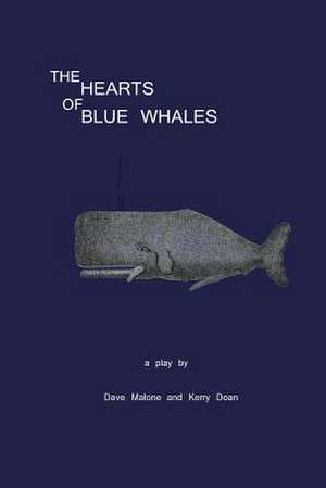 The Hearts of Blue Whales de Dave Malone