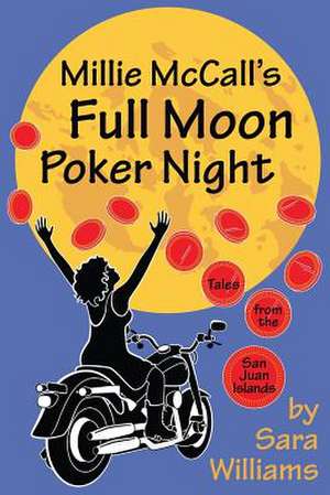 Millie McCall's Full Moon Poker Night de Sara Lee Williams