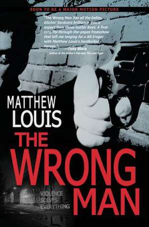 The Wrong Man de Matthew Louis