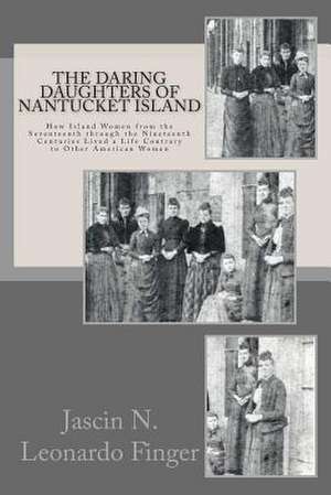 The Daring Daughters of Nantucket Island de Jascin Nolan Leonardo Finger