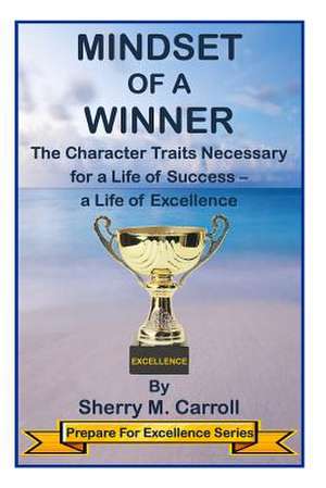 Mindset of a Winner de Sherry M. Carroll