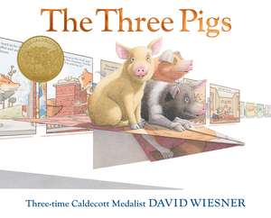 The Three Pigs: A Caldecott Award Winner de David Wiesner