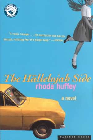 The Hallelujah Side de Rhoda Huffey