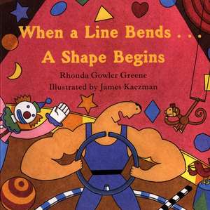 When a Line Bends... de Rhonda Gowler Greene