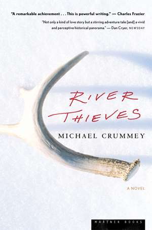 River Thieves: A Novel de Michael Crummey