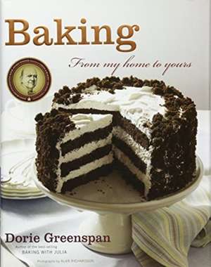 Baking: From My Home to Yours de Dorie Greenspan