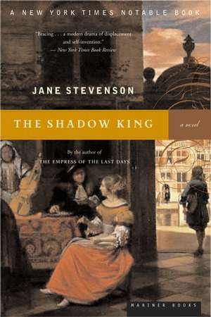 The Shadow King: A Novel de Jane Stevenson