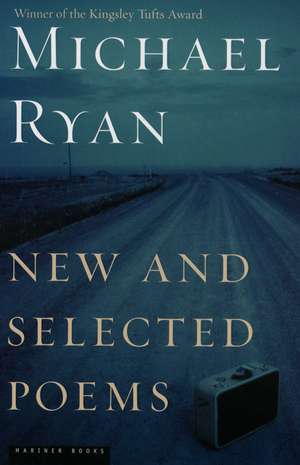 New And Selected Poems de Michael Ryan