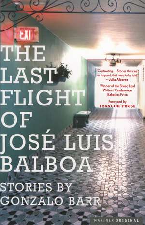 The Last Flight Of Jose Luis Balboa de Gonzalo Barr