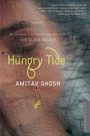 The Hungry Tide: A Novel de Amitav Ghosh