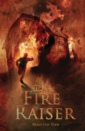 The Fire Raiser de Maurice Gee