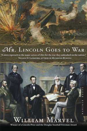 Mr. Lincoln Goes To War de William Marvel