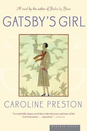 Gatsby's Girl de Caroline Preston