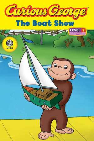 Curious George the Boat Show (CGTV Reader) de H. A. Rey