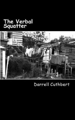 The Verbal Squatter de Darrell Cuthbert