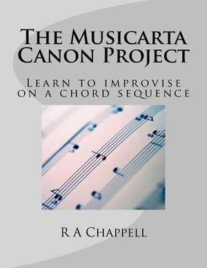 The Musicarta Canon Project de R. a. Chappell