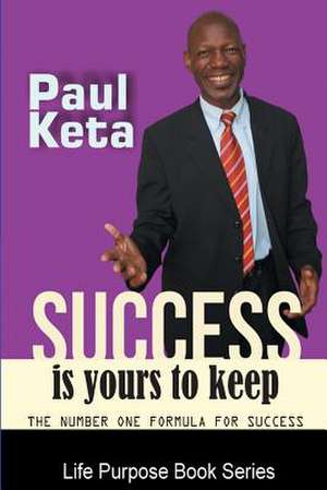 Success Is Yours to Keep