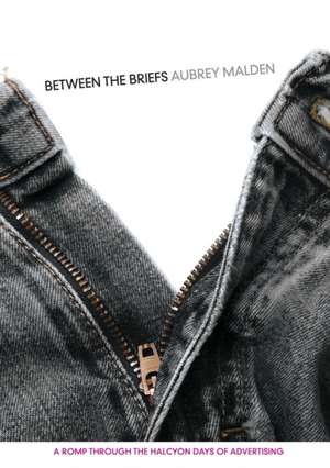 Between the Briefs de Aubrey Malden