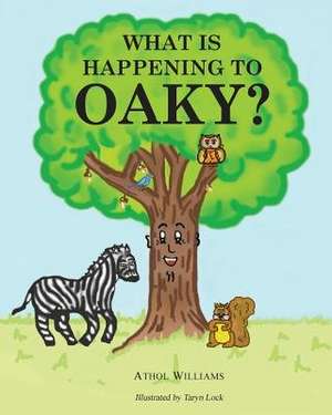 What is Happening to Oaky? de Athol Williams