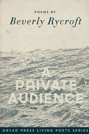 A Private Audience de Beverly Rycroft