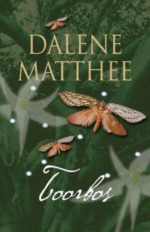 Toorbos de Dalene Matthee