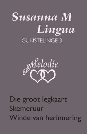 Susanna M Lingua Gunstelinge 3 de Susanna M. Lingua