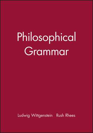 Philosophical Grammar de L Wittgenstien