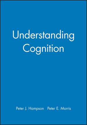 Understanding Cognition de PJ Hampson