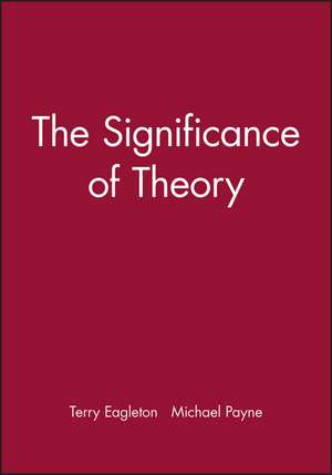 The Significance of Theory de T Eagleton