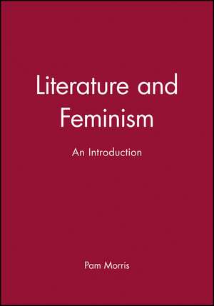 Literature and Feminism – An Introduction de P Morris