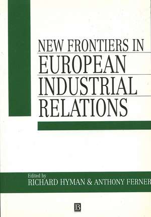 New Frontiers in European Industrial Relations de R Hyman