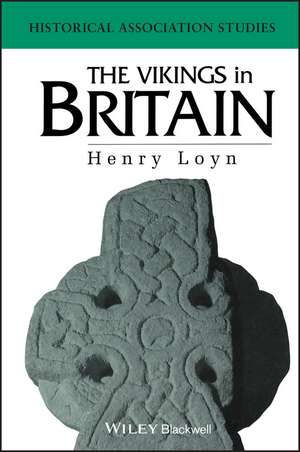 The Vikings in Britain de H Loyn