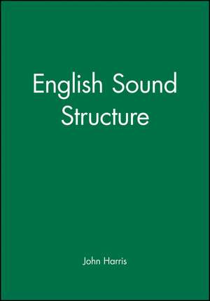 English Sound Structure de J. Harris