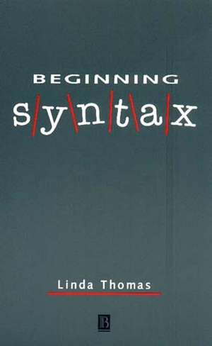 Beginning Syntax de L Thomas