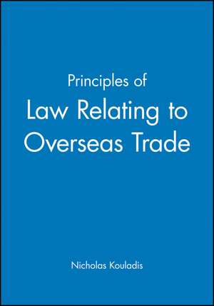 Principles of Law Relating to Overseas Trade de Kouladis