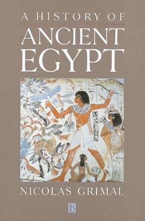 A History of Ancient Egypt de N Grimal