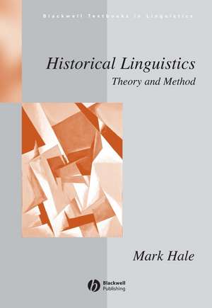 Historical Linguistics – Theory and Method de M Hale