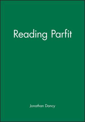 Reading Parfit de J Dancy