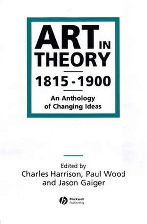 Art in Theory 1815–1900 de C. Harrison