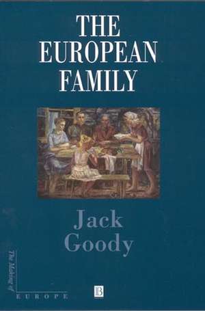 The European Family de Jack Goody