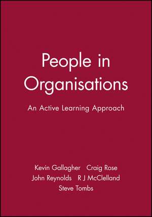 People in Organisations – An Active Learning Approach de K Gallagher