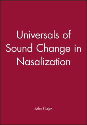 Universals of Sound Change in Nasalization de Hajek